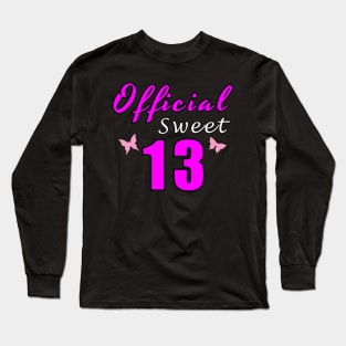 Official Sweet 13 Long Sleeve T-Shirt